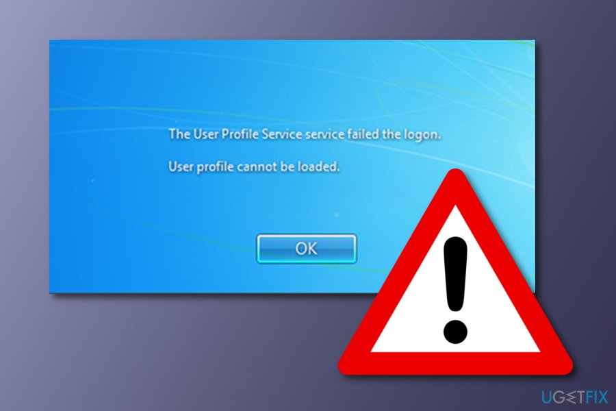 “The User Profile Service failed the logon” fix