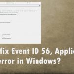 Event id 56 application error fix