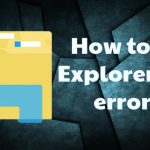 Explorer exe error fix