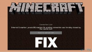 Fix an existing connection was forcibly closed by the remote host minecraft error