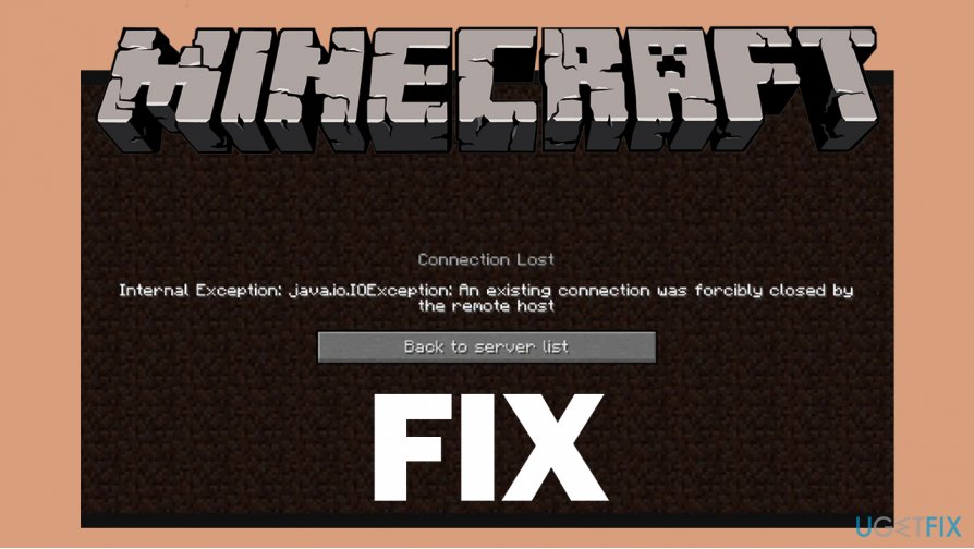Howe to fix An existing connection was forcibly closed by the remote host Minecraft error