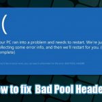 Fix bad pool header error windows