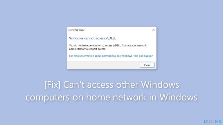 [Fix] Can’t access other Windows computers on home network in Windows
