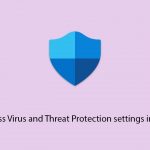 Fix cant access virus and threat protection settings in windows copy
