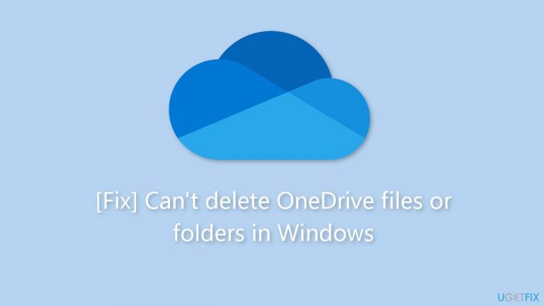 [Fix] Can’t delete OneDrive files or folders in Windows