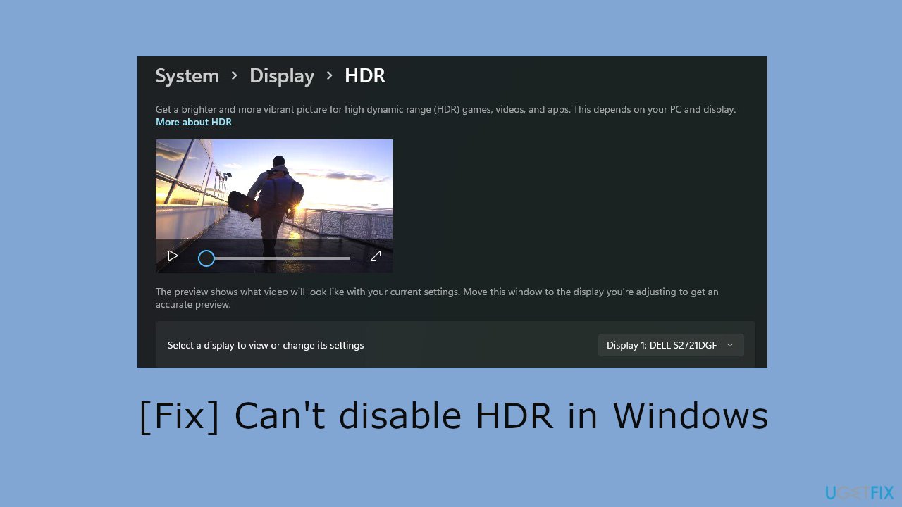 Fix Cant disable HDR in Windows