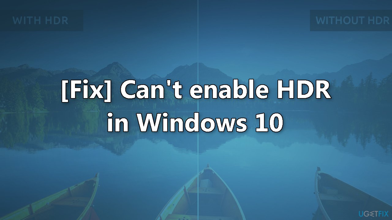 Fix Cant enable HDR in Windows 10
