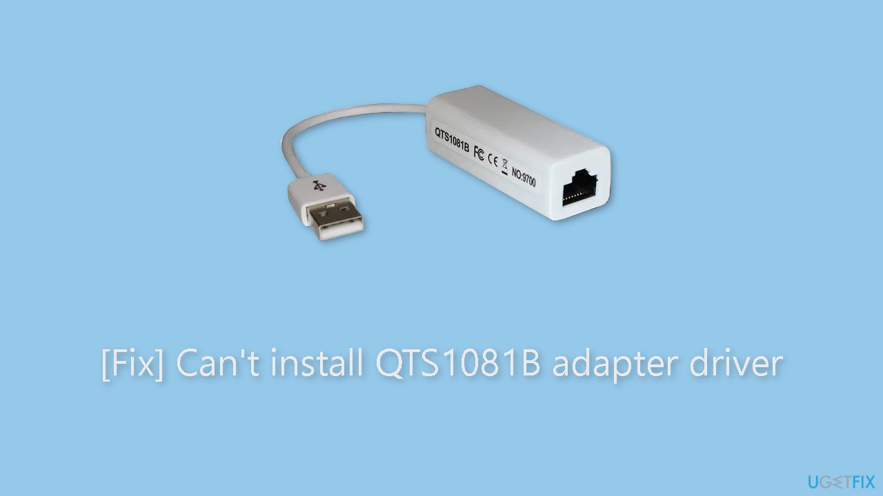 Fix Cant install QTS1081B adapter driver