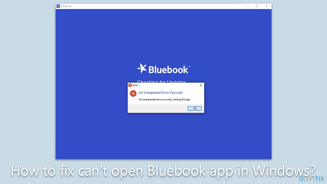 How to fix can't open Bluebook app in Windows