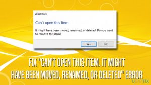 Fix cant open this item it might have been moved renamed or deleted error