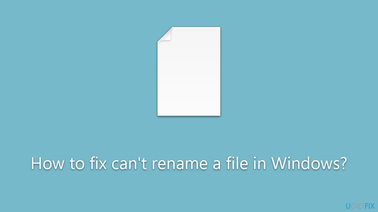 How to fix can't rename a file in Windows