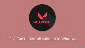 Fix cant uninstall valorant in windows