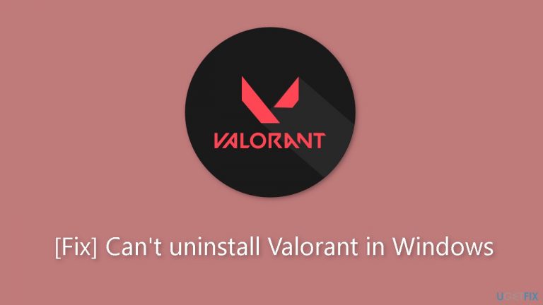 Fix Cant uninstall Valorant in Windows