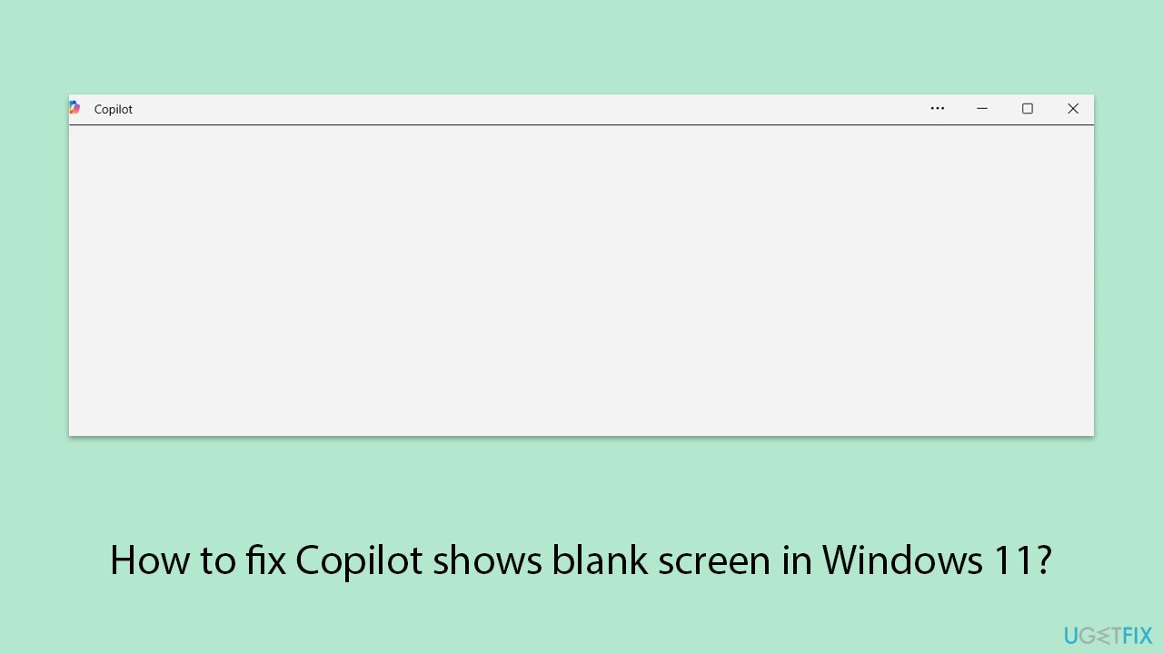 Fix copilot shows blank screen in windows 11 copy Fix copilot shows blank screen in windows 11 copy