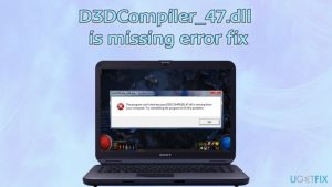 Fix d3dcompiler 47 dll missing error