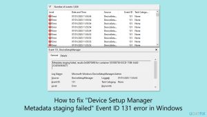Fix device setup manager metadata staging failed event id 131 error in windows