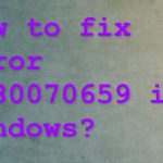 Fix error 0x80070659