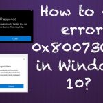 Fix error 0x80073cfe in windows