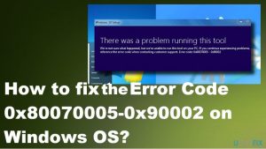 Fix error code 0x80070005 0x90002