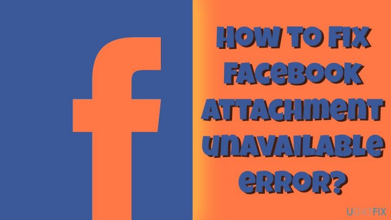 How to fix Facebook attachment unavailable error?