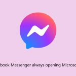 Fix facebook messenger always opening microsoft store