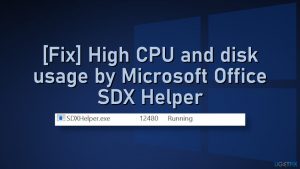 Fix high cpu and disk usage by microsoft office sdx helper