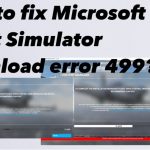 Fix microsoft flight simulator download error