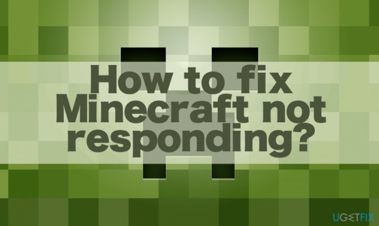 How to fix Minecraft not responding?