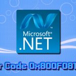 Fix net framework error code 0x800f081f