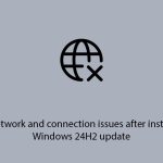 Fix network and connection issues after installing windows 24h2 update copy