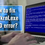 Fix ntoskrnl exe bsod error