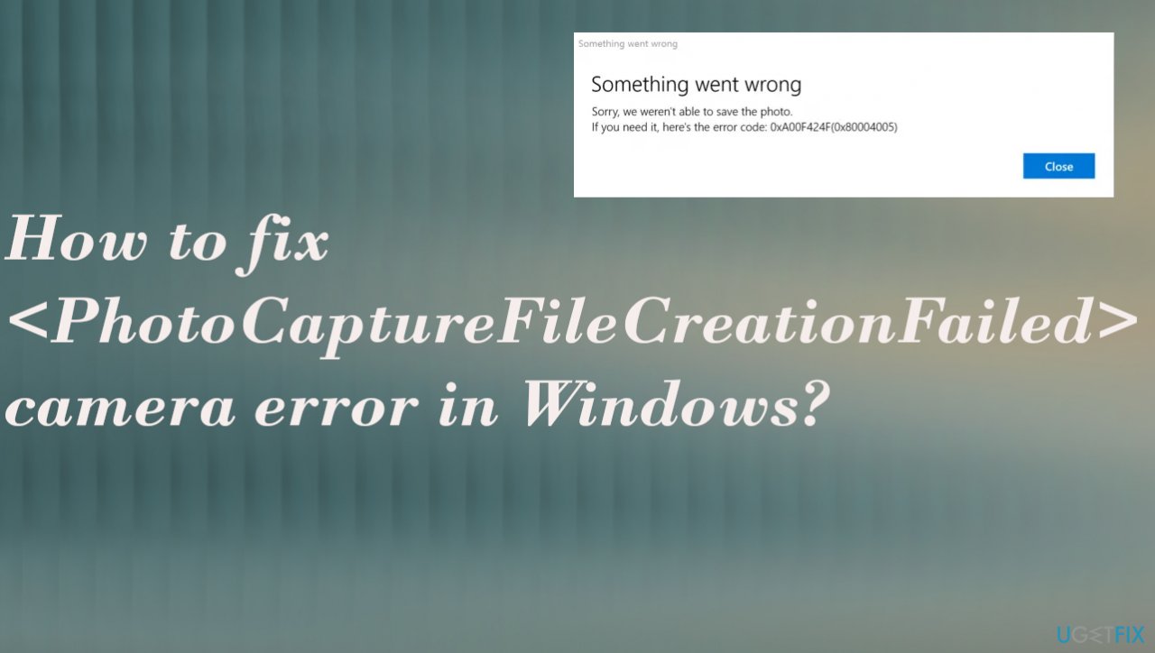 PhotoCaptureFileCreationFailed camera error
