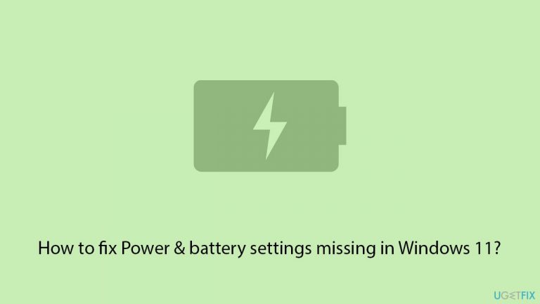 [Fix] Power & battery settings missing in Windows 11