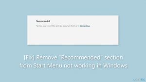 [Fix] Remove "Recommended" section from Start Menu not working in Windows