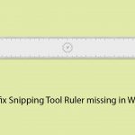 Fix snipping tool ruler missing in windows copy