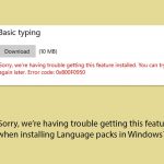 Fix sorry were having trouble getting this feature installed copy