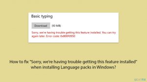 Fix sorry were having trouble getting this feature installed copy