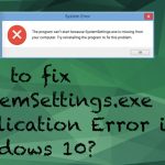 Fix systemsettings exe application error in windows
