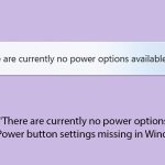 Fix there are currently no power options available with power button settings missing in windows copy