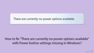 Fix there are currently no power options available with power button settings missing in windows copy