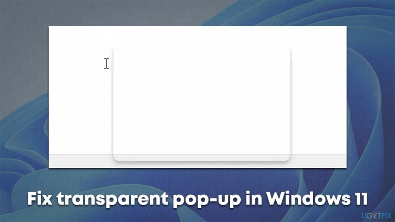 [Fix] Transparent pop-up appears above the search bar in Windows