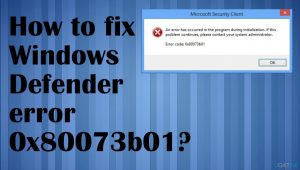 Fix windows defender error 0x80073b01