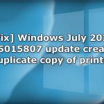 Fix windows july 2022 kb5015807 update created duplicate copy of printer