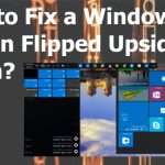 Fix windows screen flipped