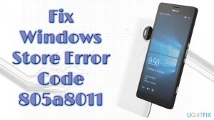 Fix windows store error code 805a8011