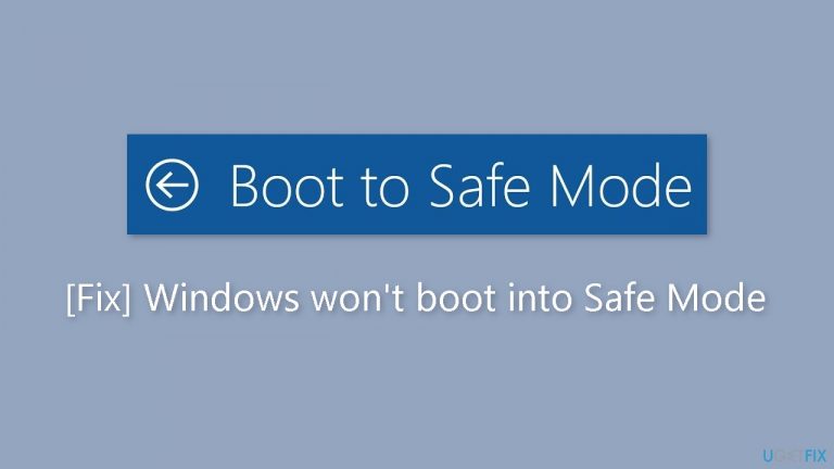 [Fix] Windows won’t boot into Safe Mode