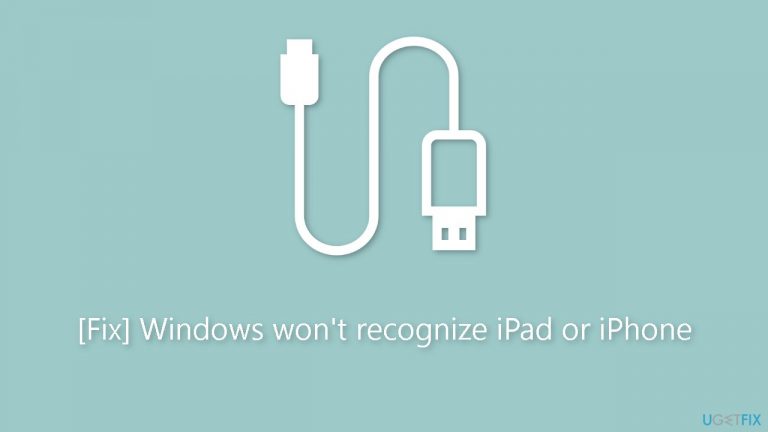Fix Windows wont recognize iPad or iPhone