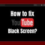 Fix youtube black screen error
