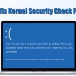 Fixkernel security check failure fix