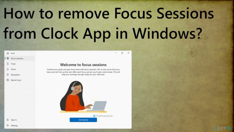 How to remove Focus Sessions from Clock App in Windows?